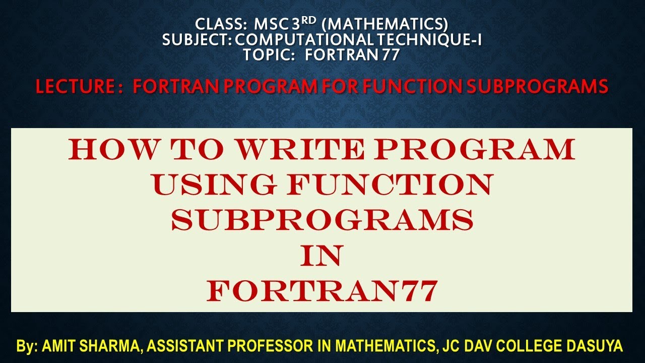 012: FORTRAN PROGRAM FOR FUNCTION SUBPROGRAM