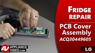LG Refrigerator - No Power to Ice Maker - PCB Sub Assembly Repair - Troubleshooting & Diagnostics