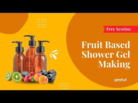 Fruit Based Shower Gel Making | Shower Gel | Live Session | Ask Pankhuri