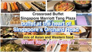 (Singapore) Buffet at the heart of Orchard Road - what food are there Marriott Tang Plaza