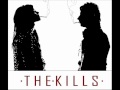 The Kills M E X I C O