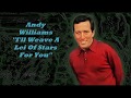 Andy Williams........I'll Weave A Lei Of Stars For You..