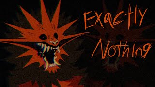 Cover art for Exactly nothing | animation meme 400 sub special