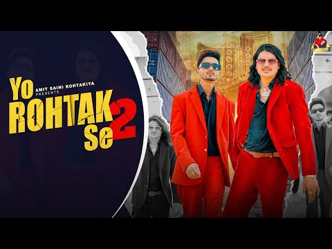 AMIT SAINI ROHTAKIYA : Yo Rohtak Se 2 (Full Video) Tijara Vines | New Haryanvi Songs Haryanavi 2025