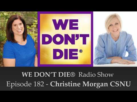 Episode 182 Christine Morgan CSNU - Spiritual Mediumship and the Intuitive Arts
