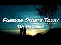 Tim Halperin - Forever Starts Today (Lyrics)