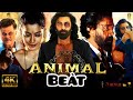 ANIMAL:Pehle Bhi Main(Full Video) | Ranbir Kapoor, Tripti Dimri | Sandeep V.Vishal M, Raj S |Bhushan