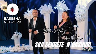 Bledar Malaj & Elheme Rexhepi - S'Ka Sekrete N'dashuri