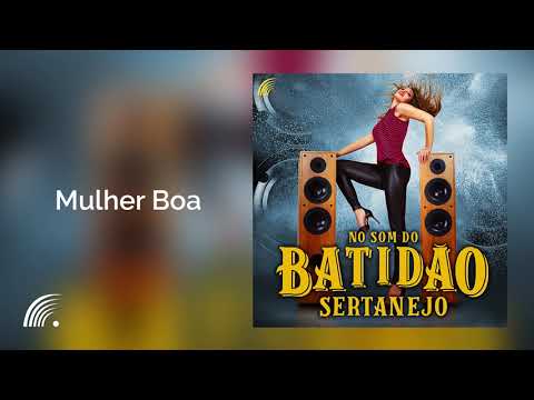 Dois A Um com Tradição - Mulher Boa - No Som Do Batidão