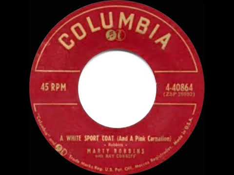 1957 HITS ARCHIVE: A White Sport Coat (And A Pink Carnation) - Marty Robbins (a #2 record)