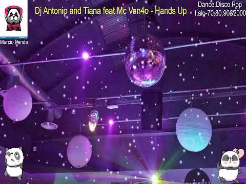 Dj Antonio and Tiana feat Mc Van4o - Hands Up