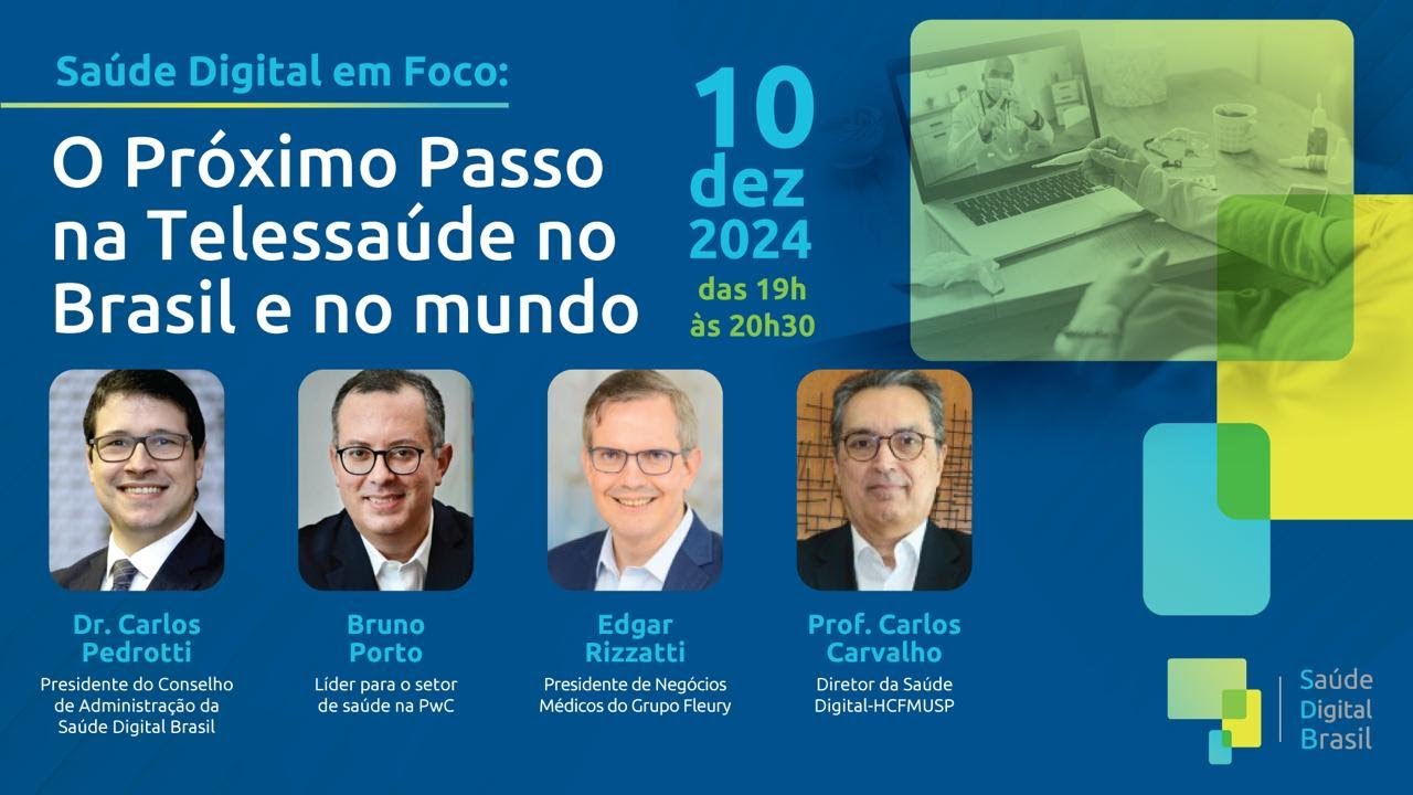 Saúde Digital Brasil discute o futuro da telessaúde!