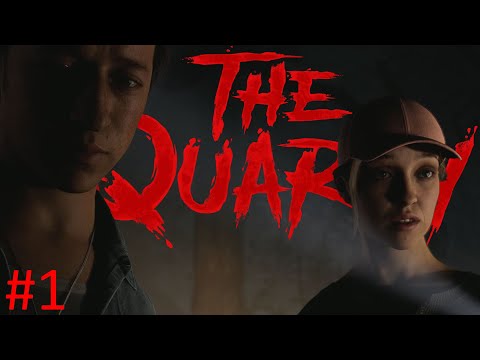 MEETING THE CAMP COUNSELORS!!! | The Quarry Full Gameplay Walkthrough - Part 1