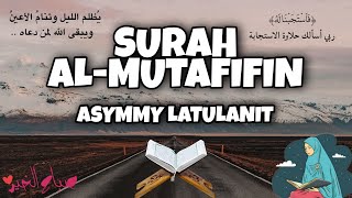 Download lagu Adem , Bacaan Al Quran Merdu Surat Al Muthaffifin | metode Jiharkah mp3 Download lagu Adem , Bacaan Al Quran Merdu Surat Al Muthaffifin | metode Jiharkah mp3