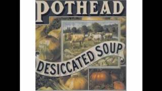 Pothead-Burnin' Blue Like Alchol (Desiccated Soup)