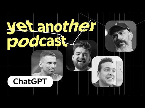 Почему все говорят про ChatGPT (yet another podcast #5)