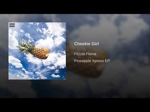 Cheekie Girl (Pineapple Xpress EP)
