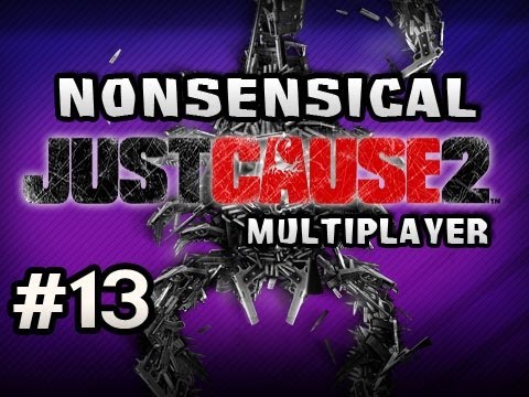 Nonsensical Just Cause 2 Multiplayer w/Nova & Dan Ep.13 - ROUND 2 PULLING
