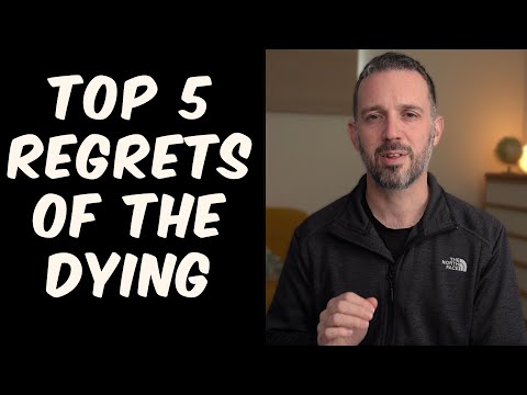 Top 5 Regrets of the Dying (in under 10 minutes)