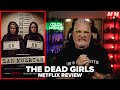 The Dead Girls 2025 Netflix Review Las Muertas