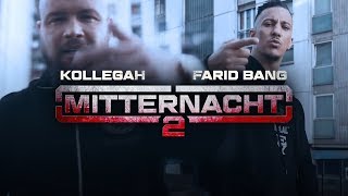 Kollegah & Farid Bang ✖️ MITTERNACHT 2 ✖️