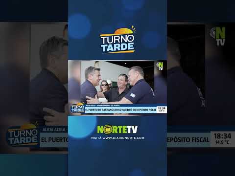 🚢 Azula: “El puerto de Barranqueras puede cambiar la economía del Chaco” ⚓