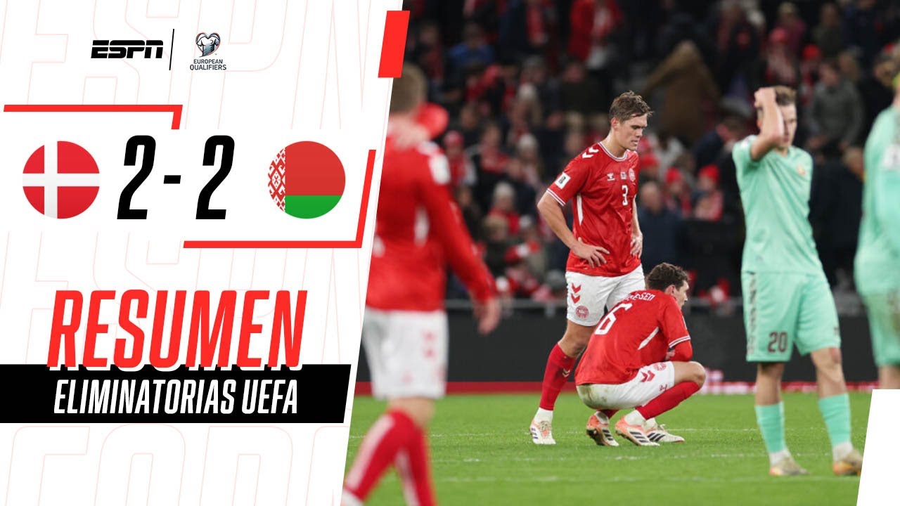 A DINAMARCA SE LE ESCAPÓ UN TRIUNFO INCREÍBLE COMO LOCAL | Dinamarca 2-2 Bielorrusia | RESUMEN
