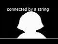 Aj is here: connected by a string (devices music video) (first test animation)