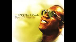 Frankie Paul - U R My Everything | Best Of Friends | 90’s Reggae
