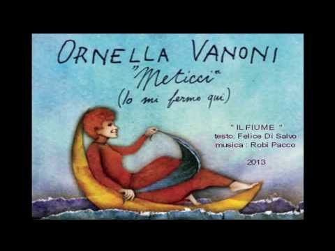 IL FIUME - Ornella Vanoni
