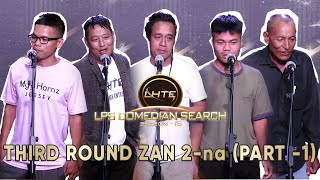 Third Round Zan 2-na  # Part - I # Comedian Search 2023