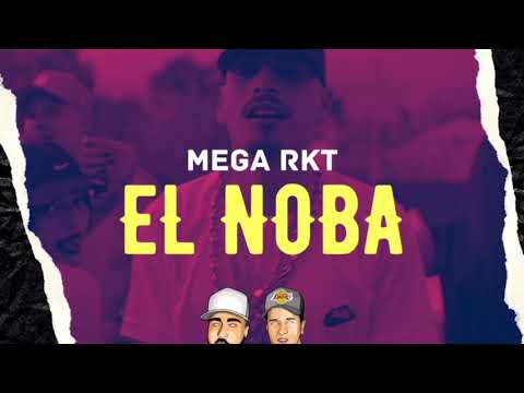 MEGA RKT ⚡ EL NOBA 👽 - DJ CHINO (MaxiRoa) &  CIRODEEJAY