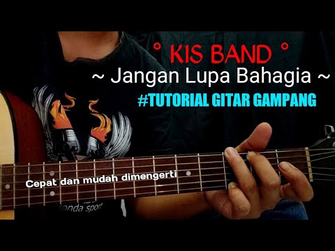 Tutorial chord lagu bali || kunci gitar kis band || JANGAN LUPA BAHAGIA || kunci gitar gampang