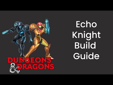 Echo Knight (Fighter) Build Guide in D&D 5e - HDIWDT