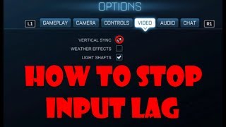 HOW TO STOP INPUT LAG ON ROCKET LEAGUE