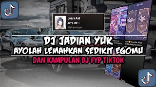 Download lagu DJ AYOLAH LEMAHKAN SEDIKIT EGOMU VIRAL TIKTOK | DJ JADIAN YUK YANG KALIAN CARI CARI DI TIKTOK mp3 Download lagu DJ AYOLAH LEMAHKAN SEDIKIT EGOMU VIRAL TIKTOK | DJ JADIAN YUK YANG KALIAN CARI CARI DI TIKTOK mp3