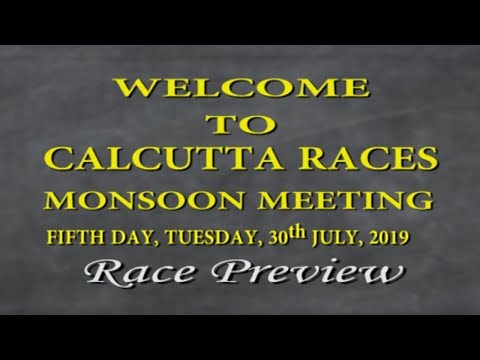 Calcutta Race Preview of 30th July 2019