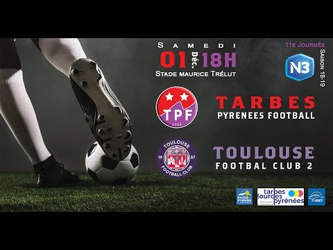 Résumé Tarbes PF - Toulouse FC 2