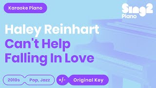 Can't Help Falling In Love (Piano Karaoke Demo) Haley Reinhart