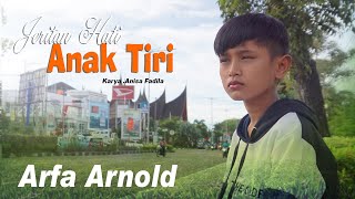 Download lagu ARFA ARNOLD JERITAN HATI ANAK TIRI... mp3