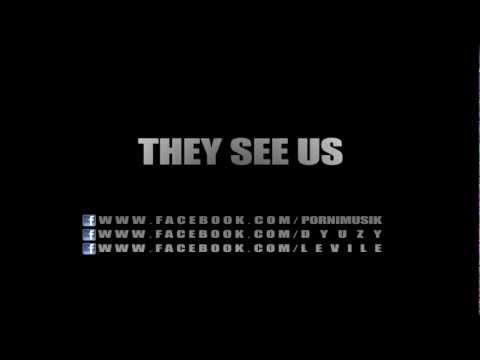 Porni feat. D-yuzy & Levile - They see us prod. by Porni