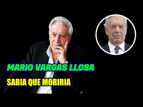 La enfermedad que Mario Vargas Llosa tenía desde hace 5 años sabía que moriría