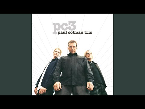 Your Sweet Voice - Paul Colman Trio