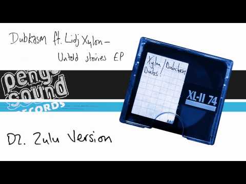 Dubkasm Ft. Lidj Xylon - Zulu version