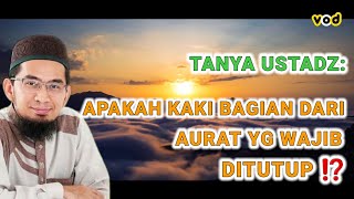 Download lagu Tanya Ustadz: APAKAH KAKI BAGIAN DARI AURAT YANG WAJIB DITUTUP ⁉️ | Ust. Adi Hidayat, Lc. MA mp3