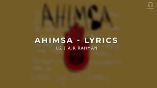 U2, A.R Rahman - Ahimsa (Lyric Video) U2, A.R Rahman - Ahimsa (Lyric Video)