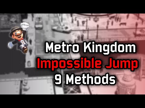 Impossible Jump - Metro [9 different methods!] || Super Mario Odyssey