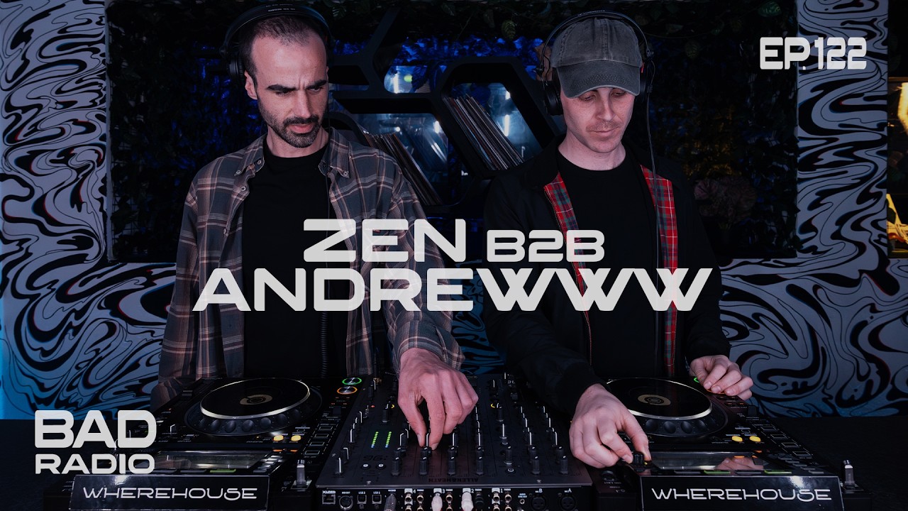 BADradio Ep. 122 | Zen b2b Andrewww | Electro/House Mix