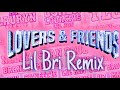 Lil Bri Lover Friends Remix