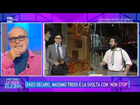 La Smorfia, Enzo Decaro ricorda gli anni con Troisi - La Volta Buona 10/10/2023